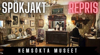 Hemsökta Museet 1+ invigning (repris från 17/6 – 2022)