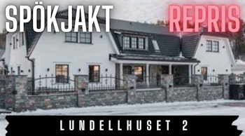 Lundellhuset 2 (repris från 12/4 – 2024)