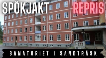 Sanatoriet i Sandträsk 2  (Repris från 20/9 - 2024)