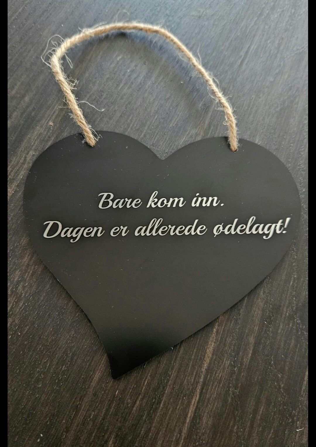 Bare kom inn. dagen er allerede ødelagt