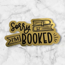 Vinylsticker - Sorry I'm Booked