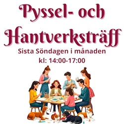 Pyssel- och Hantverksträff - Söndag kl: 14:00 - 17:00