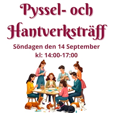 Pyssel- och Hantverksträff – Söndag 14 september kl: 14–17
