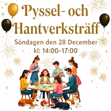 🥳 Pyssel- och Hantverksträff med nyårstema – Söndag 28 december kl. 14–17