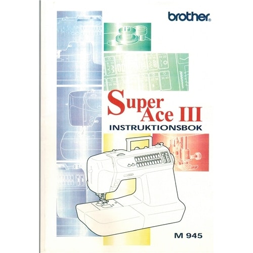 Svensk manual till Brother Super Ace III (M945)