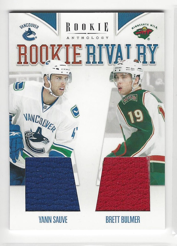 2011-12 Panini Rookie Anthology Rookie Rivalry Dual Jerseys #26 Yann Sauve Brett Bulmer (30-153x3-CANUCKS+NHLWILD)