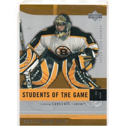 2003-04 Upper Deck Honor Roll #106 Andrew Raycroft SOG (10-X275-BRUINS)