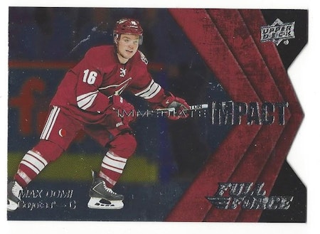 2015-16 Upper Deck Full Force Immediate Impacts #IIMD Max Domi SP (30-X116-COYOTES)