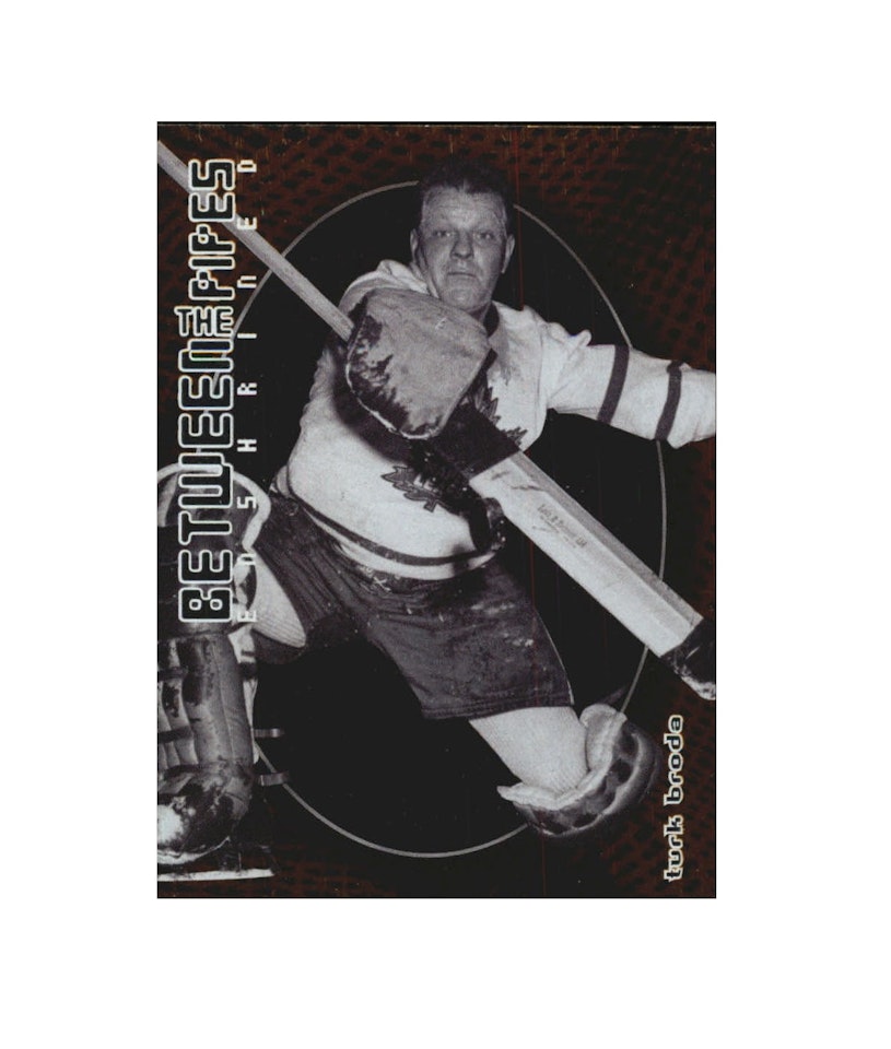 2001-02 Between the Pipes #147 Turk Broda (10-X218-MAPLE LEAFS)