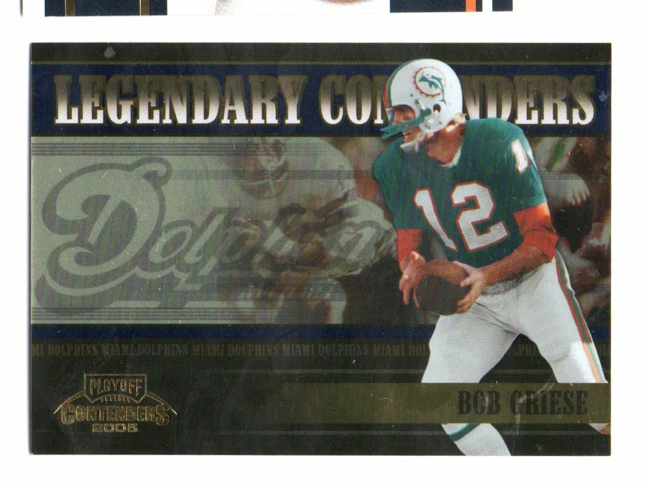 2005 Playoff Contenders Legendary Contenders Blue #2 Bob Griese (20-X300-NFLDOLPHINS)