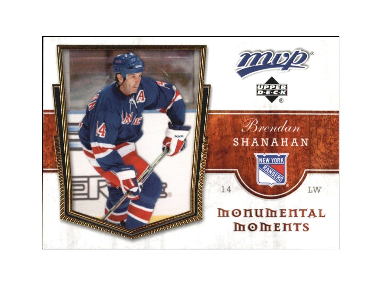 2007-08 Upper Deck MVP Monumental Moments #MM9 Brendan Shanahan (10-X174-RANGERS) (2)