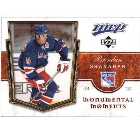 2007-08 Upper Deck MVP Monumental Moments #MM9 Brendan Shanahan (10-X174-RANGERS)