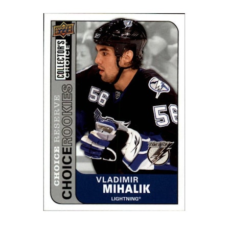 2008-09 Collector's Choice Reserve Silver #227 Vladimir Mihalik (10-X213-LIGHTNING)