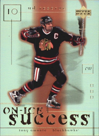 2000-01 UD Reserve On-Ice Success #OS2 Tony Amonte (12-X320-BLACKHAWKS)