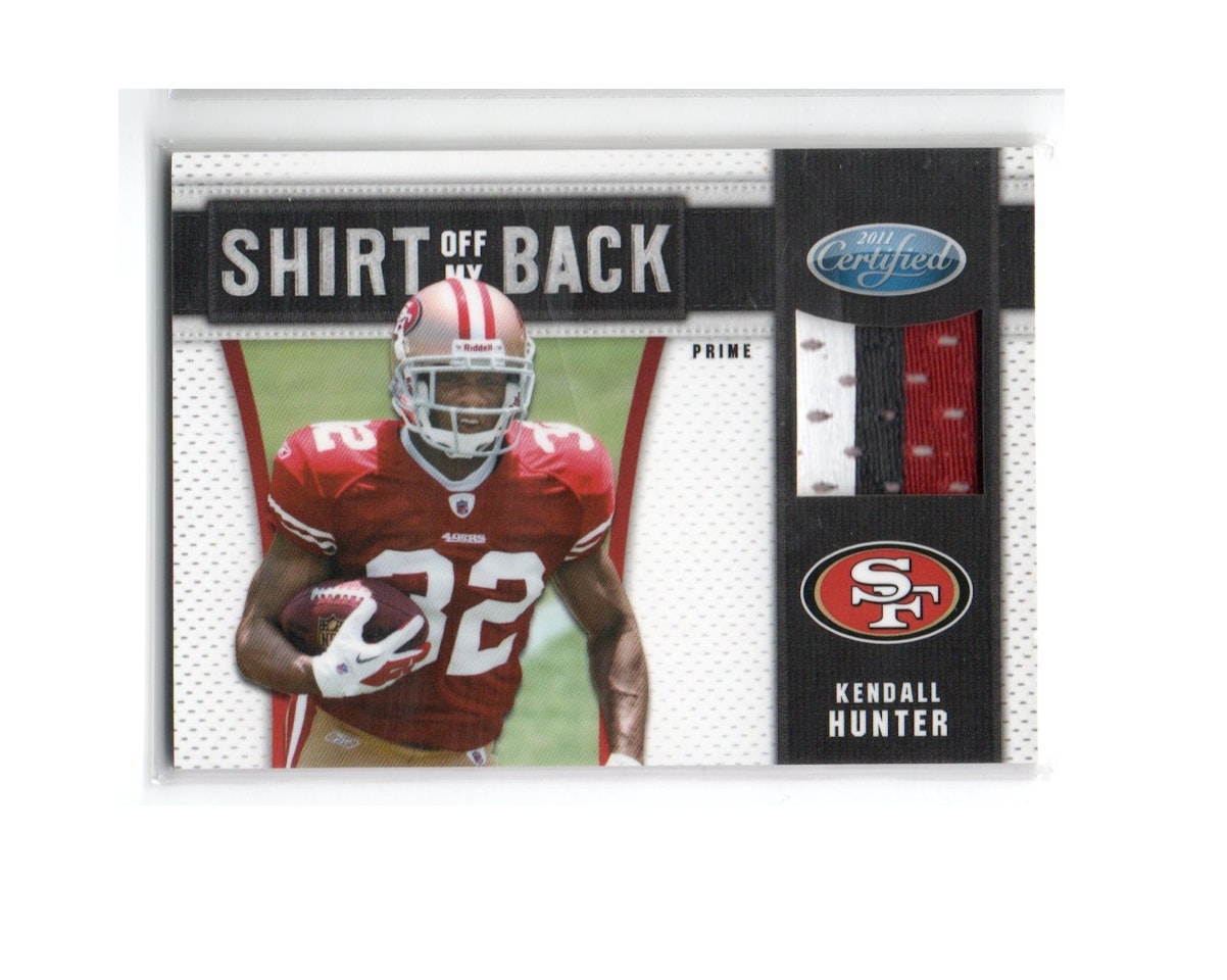 2011 Certified Shirt Off My Back Materials Prime #2 Kendall Hunter (30-X252-NFL49ERS)