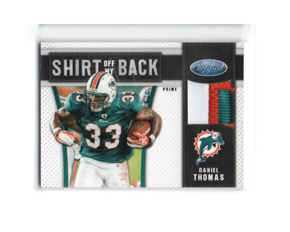 2011 Certified Shirt Off My Back Materials Prime #10 Daniel Thomas (40-X254-NFLDOLPHINS)