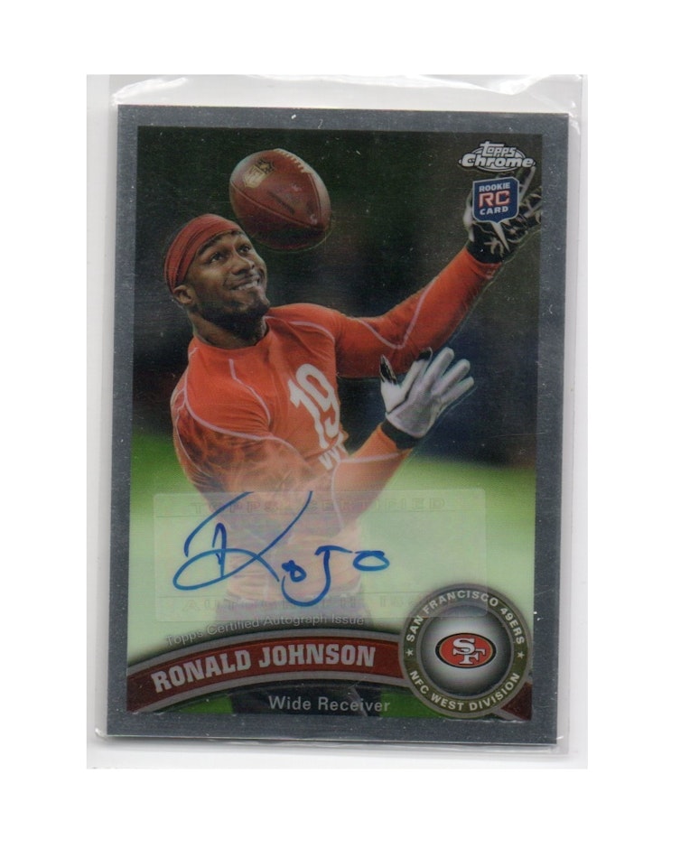 2011 Topps Chrome Rookie Autographs #204 Ronald Johnson C (30-X245-NFL49ERS)