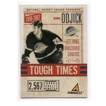 2011-12 Pinnacle Tough Times #8 Gino Odjick (15-X154-CANUCKS)