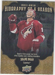 2011-12 Upper Deck Biography of A Season #BOS23 Shane Doan (10-167x5-COYOTES)