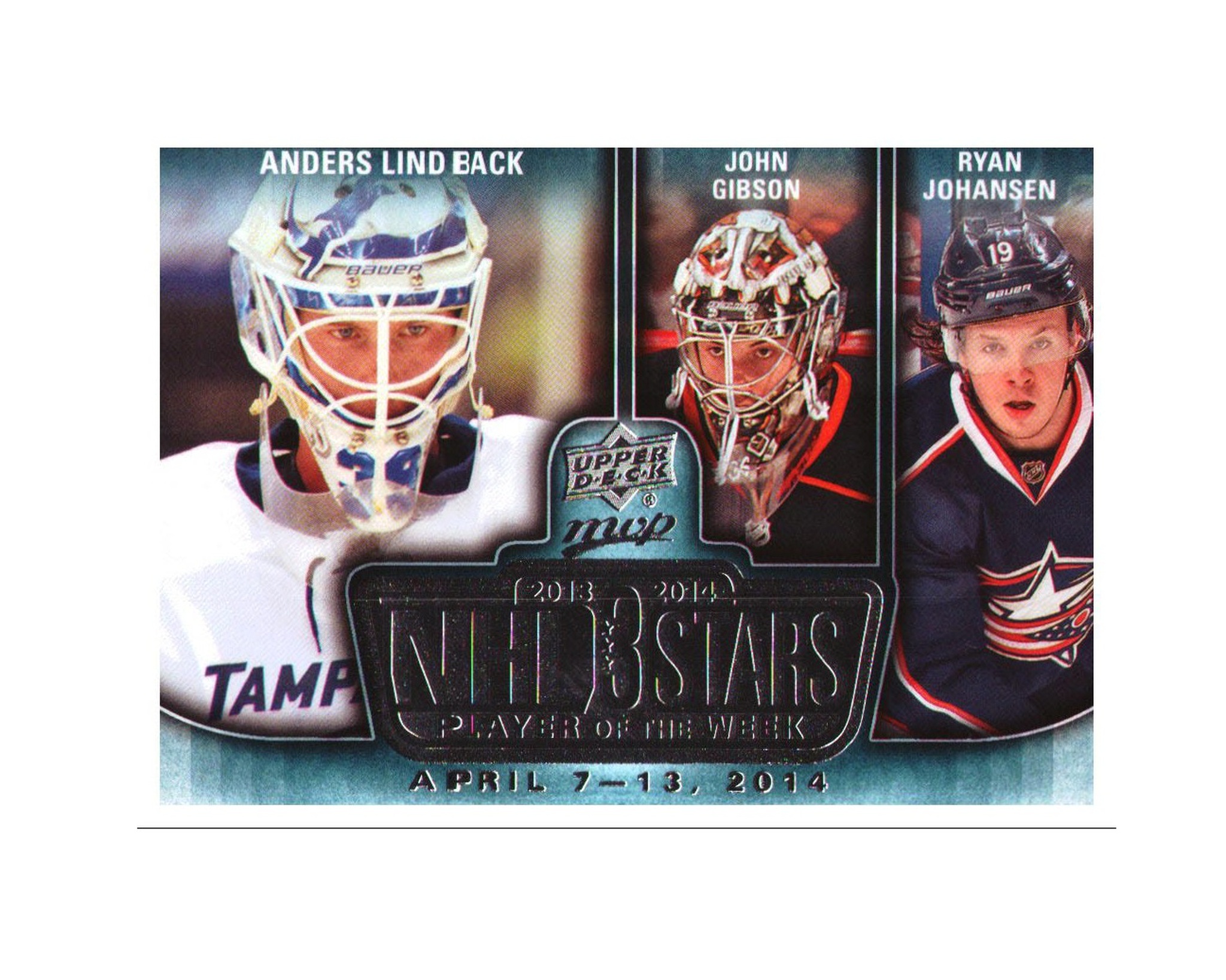 2014-15 Upper Deck MVP NHL Three Stars Player of the Week #3SW041414 Anders Lindback John Gibson Ryan Johansen (10-228x1-LIGHTNING+DUCKS)