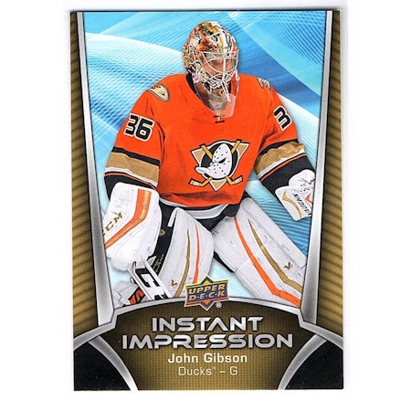 2016-17 Upper Deck Instant Impression #II10 John Gibson (12-242x1-DUCKS)