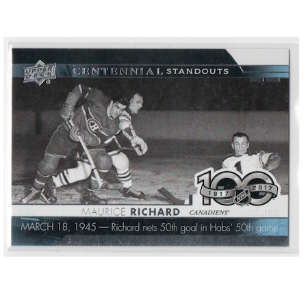 2017-18 Upper Deck Centennial Standouts #CS50 Maurice Richard (12-X194-CANADIENS)