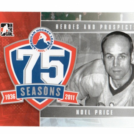 2010-11 ITG Heroes and Prospects AHL 75th Anniversary #AHLA27 Noel Price (20-X339-AHL)