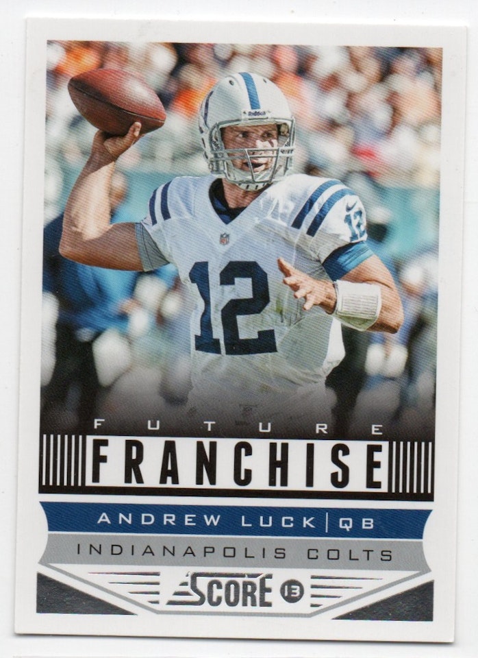 2013 Score #312 Andrew Luck FF (10-X338-NFLCOLTS)