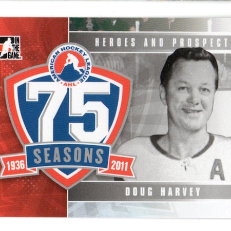 2010-11 ITG Heroes and Prospects AHL 75th Anniversary #AHLA06 Doug Harvey (25-41x3-OTHERS)