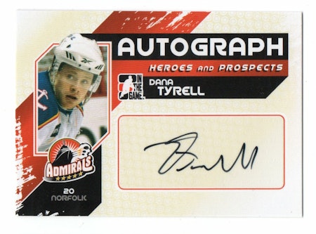 2010-11 ITG Heroes and Prospects Autographs #ADTY Dana Tyrell (30-189x7-LIGHTNING)
