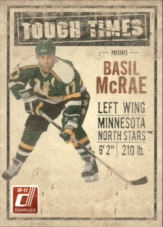 2010-11 Donruss Tough Times #5 Basil McRae (10-418x7-NHLSTARS)