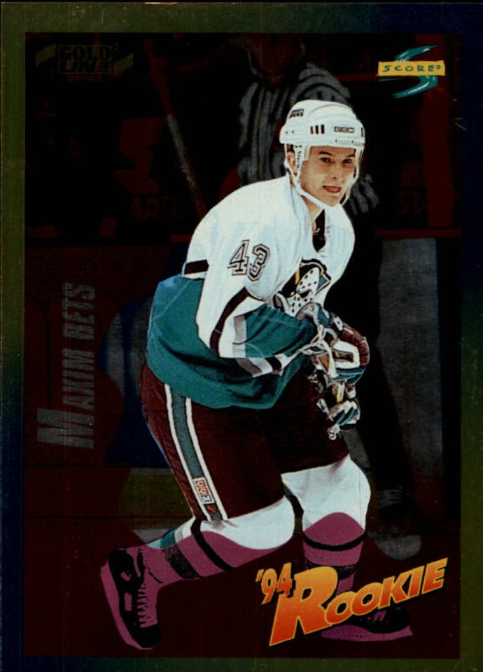 1994-95 Score Gold Line #232 Maxim Bets (10-X266-DUCKS)