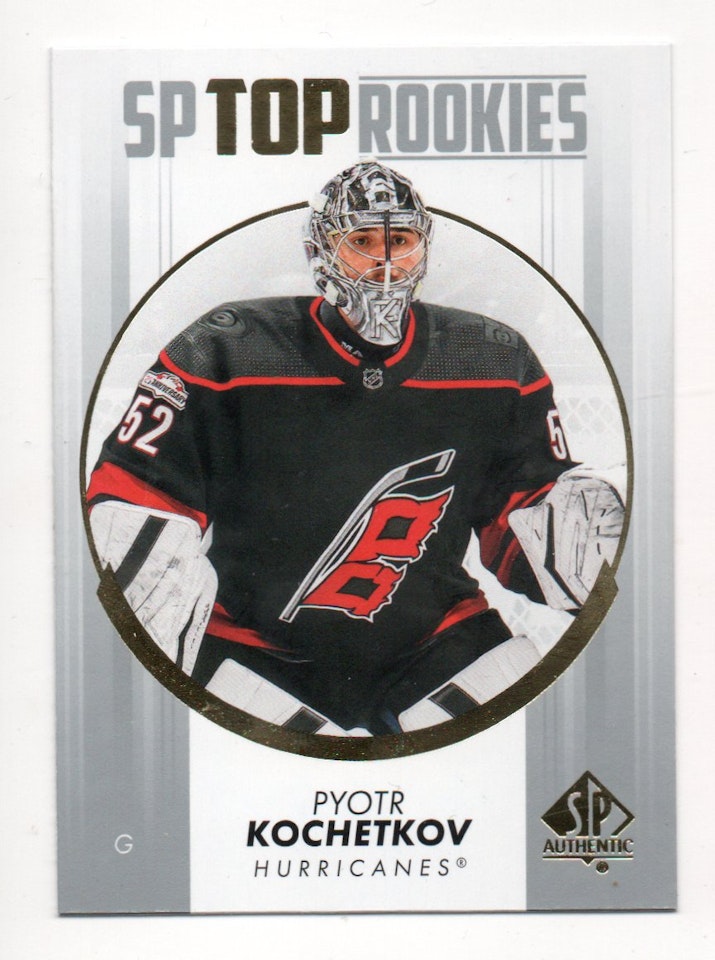 2022-23 SP Authentic Top Rookies #TR29 Pyotr Kochetkov (12-A4-HURRICANES)