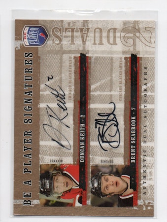2006-07 Be A Player Signatures Duals #DCH Brent Seabrook Duncan Keith (100-C7-BLACKHAWKS)