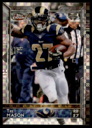 2015 Topps Chrome Xfractors #82 Tre Mason (20-Y9-NFLRAMS)