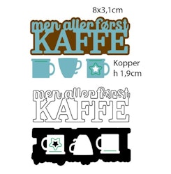 Men aller først KAFFE m/skygge