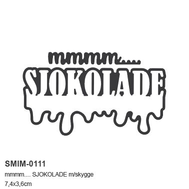SJOKOLADE m/skygge