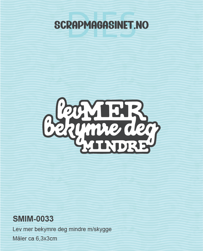 Lev mer m/skygge