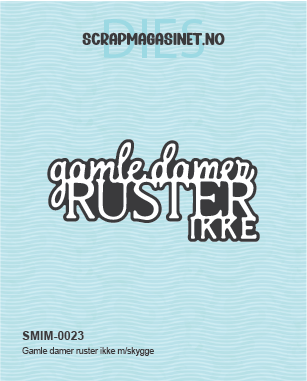 Gamle damer ruster ikke m/skygge