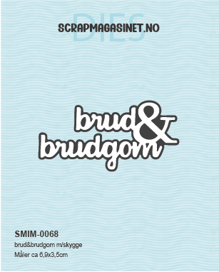brud&brudgom m/skygge