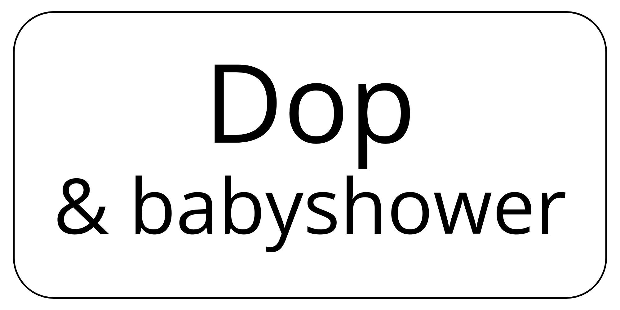 Personligfest > DOP/BABYSHOWER