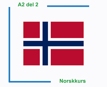 Norskkurs litt øvet del 2 av 2 (Nivå A2)