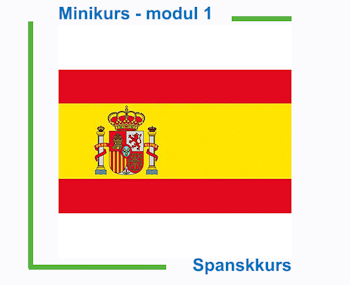 Minikurs - Spansk modul 1