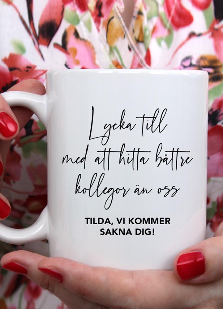 Personlig keramikmugg med text, bättre kollegor