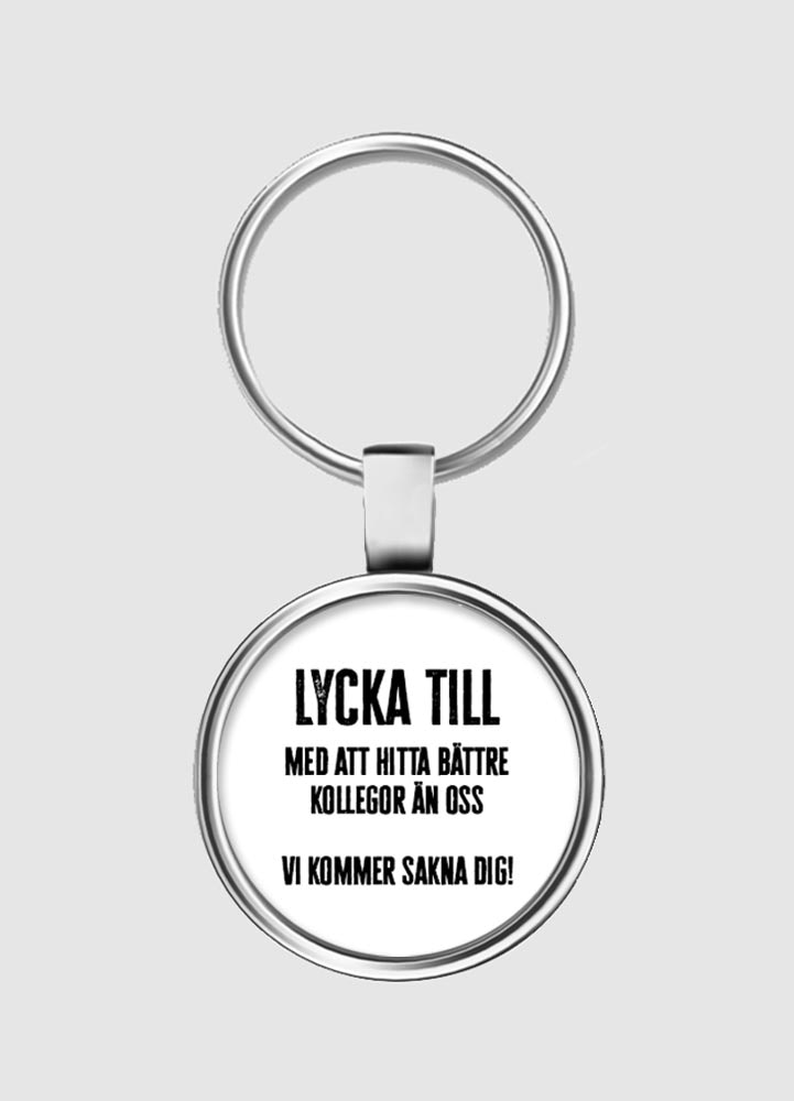 Nyckelring, Lycka till med att hitta bättre kollegor