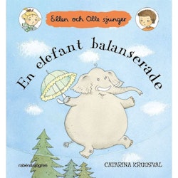 En elefant balanserade,  Ellen och Olle sjunger