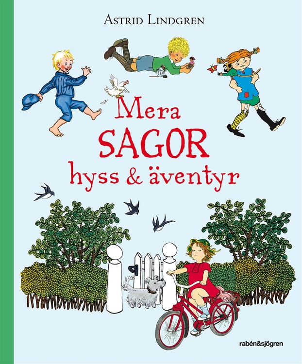 Mera sagor, hyss & äventyr, Astrid Lindgren
