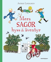 Mera sagor, hyss & äventyr, Astrid Lindgren