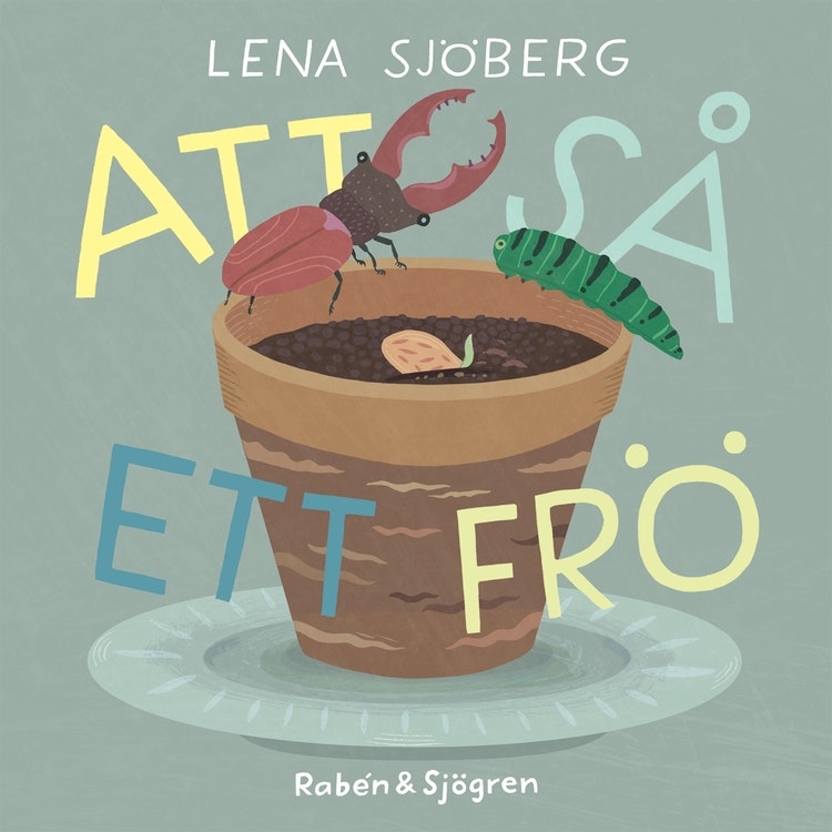 Att så ett frö, Lena Sjöberg