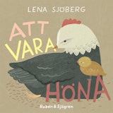 Att vara höna, Lena Sjöberg